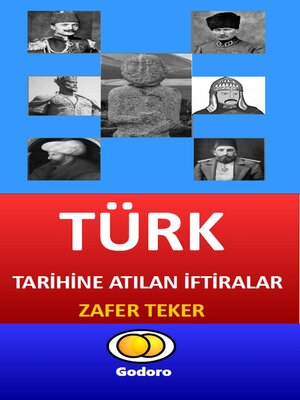 cover image of Türk Tarihine Atılan İftiralar